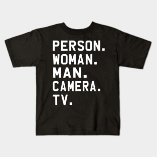 Person Woman Man Camera Tv Trump Cognitive Test Great Memory 3 Kids T-Shirt